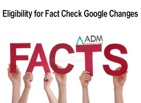 Eligibility for Fact Check Google Changes