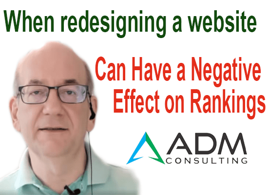 When redesigning a website the rankings might adversely affect